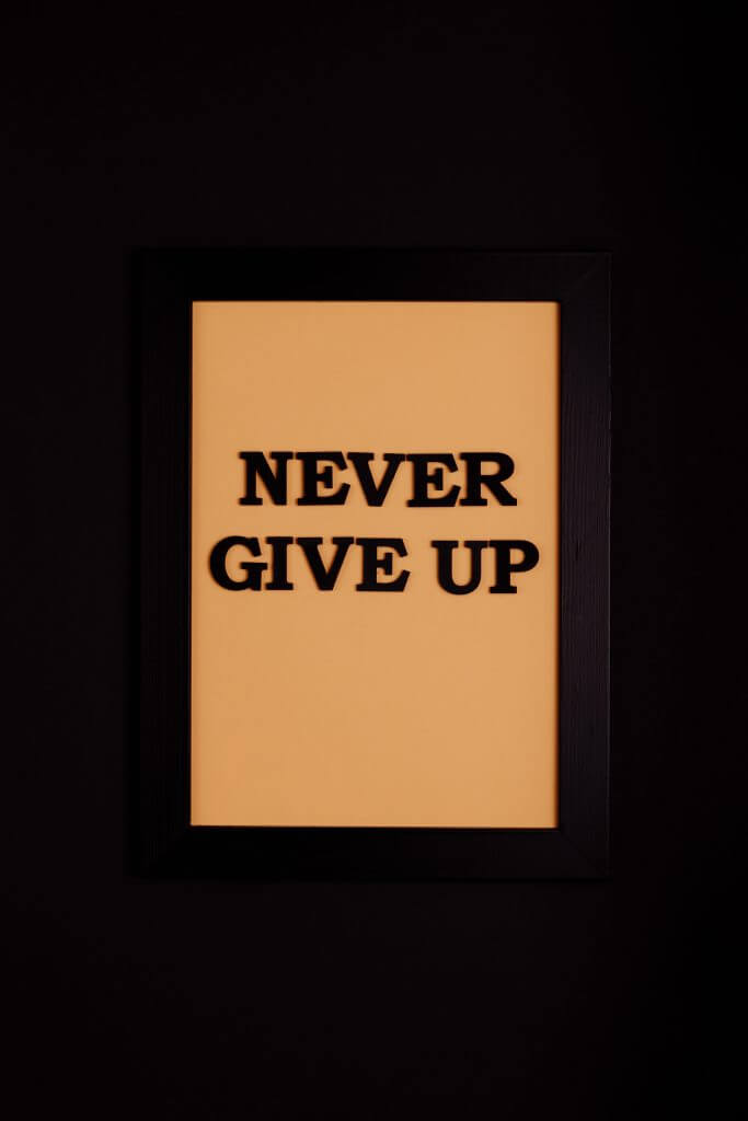 never give up 