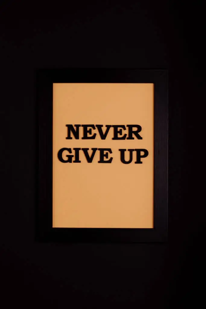 never give up 